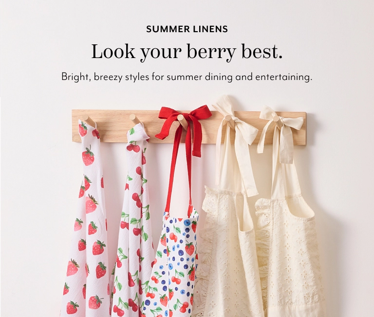 Summer Linens, look your berry best. Bright, breezy styles for summer dining and entertaining.